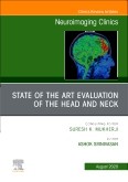 State Of The Art Evaluation Of The Head And Neck, An Issue Of Neuroimaging Clinics Of North America,30-3