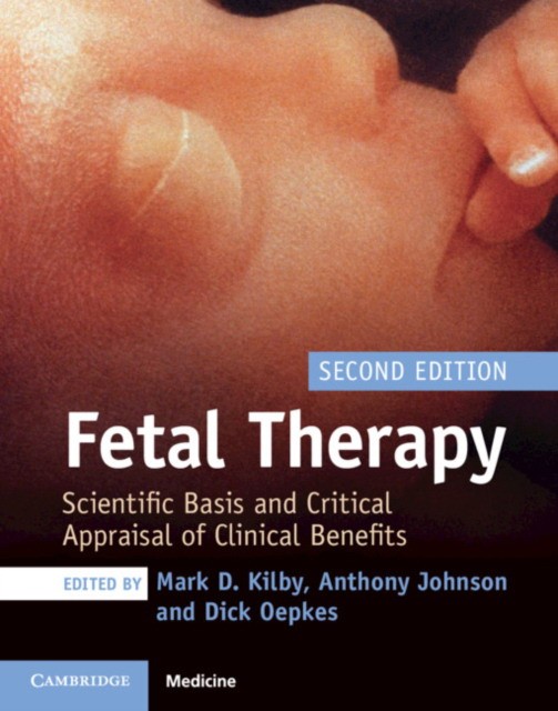 Fetal Therapy: Scientific Basis and Critical Appraisal of Clinical Benefits