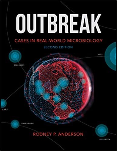 Outbreak: Cases in Real–World Microbiology