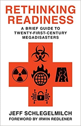 Rethinking Readiness: A Brief Guide to Twenty-First-Century Megadisasters