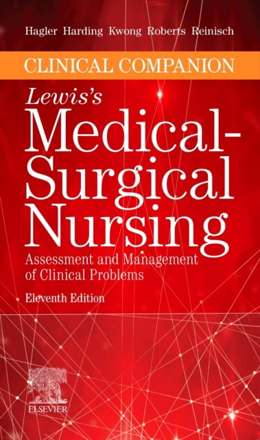 Clinical Companion to Lewis's Medical-Surgical Nursing, 11th Edition