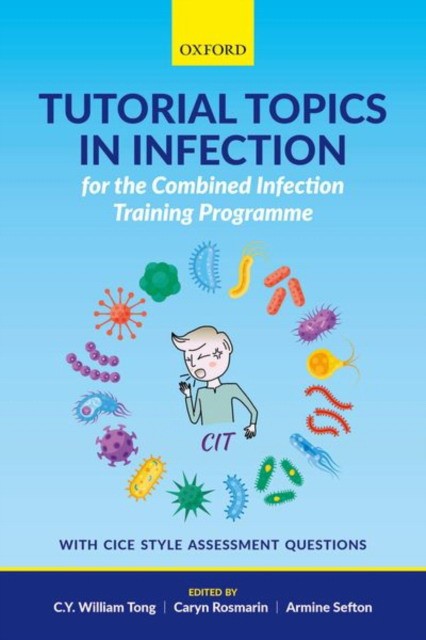 Tutorial Topics in Infection for the Combined Infection Trai