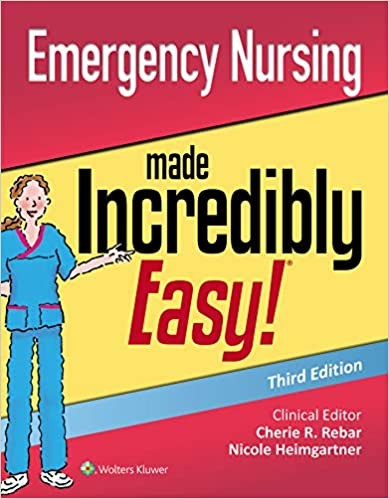Emergency Nursing Made Incred Easy 3E Pb