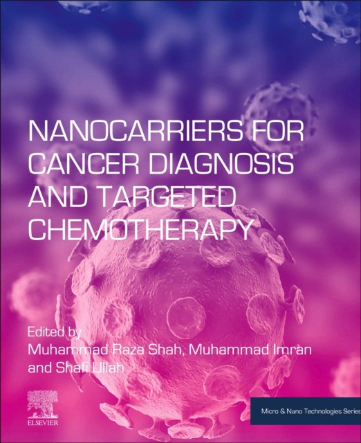 Nanocarriers For Cancer Diagnosis And Targeted Chemotherapy