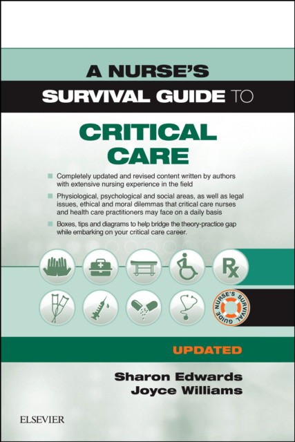 A Nurse's Survival Guide to Critical Care - Updated Edition