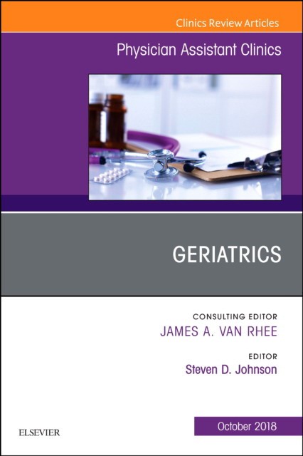 Geriatrics, An Issue of Physician Assistant Clinics,3-4