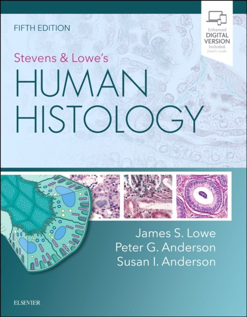 Stevens & Lowe's Human Histology 5th Edition Elsevier Science. 2019 9780323612791