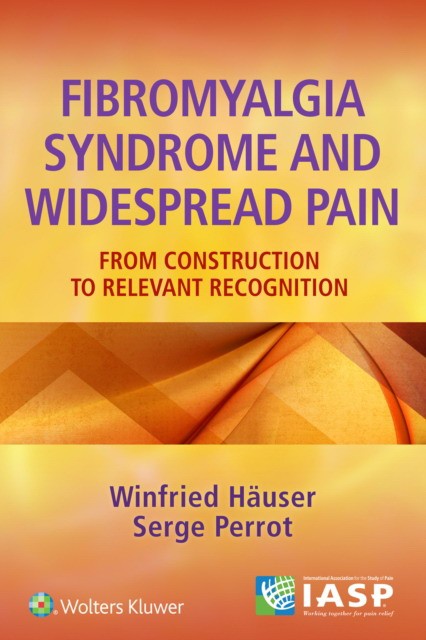 Fibromyalgia syndrome and widespread pain: from construction to relevant recognition