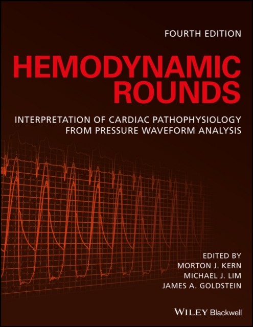 Hemodynamic Rounds: Interpretation of Cardiac Pathophysiology from Pressure Waveform Analysis Hemodynamic Rounds: Interpretation of Cardiac Pathophysiology from Pressure Waveform Analysis