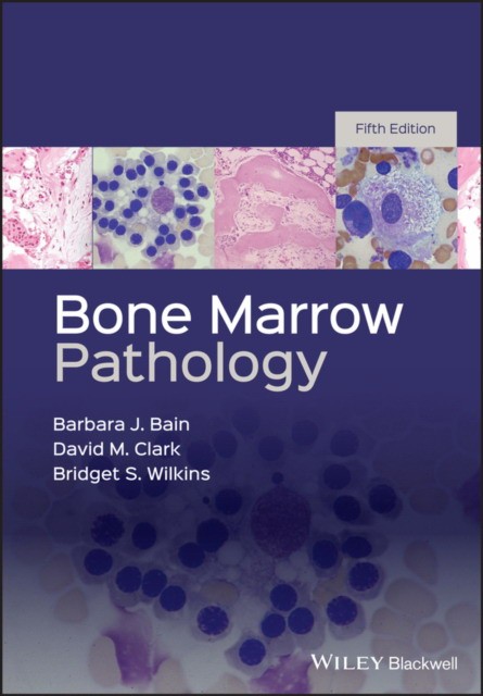 Bone Marrow Pathology Fifth Edition