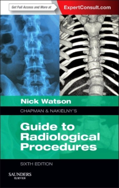 Chapman & Nakielny's Guide to Radiological Procedures,