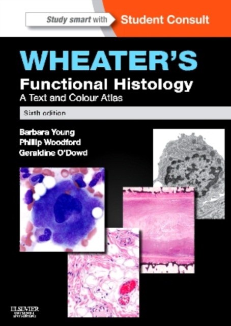 Wheater's Functional Histology, (With STUDENT CONSULT Online Access)