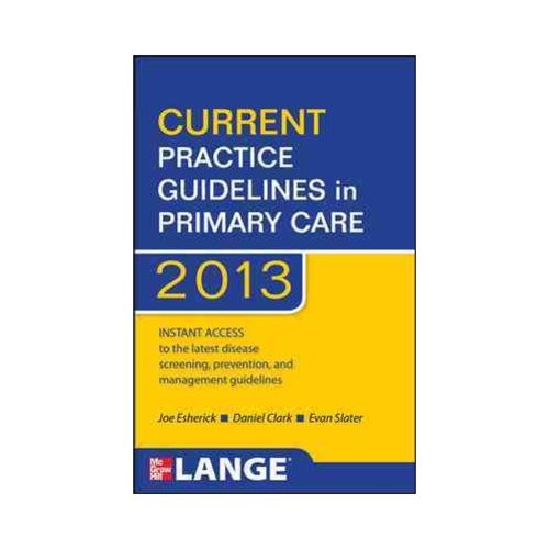 Current Practice Guidelines In Primary Care 2013