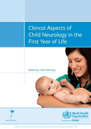 Principles and practice of Child Neurology in infancy