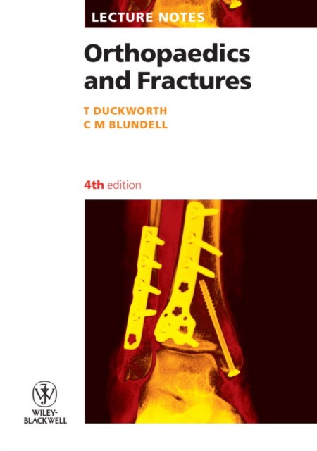 Orthopaedics and fractures Blackwell publishing ltd, 2009