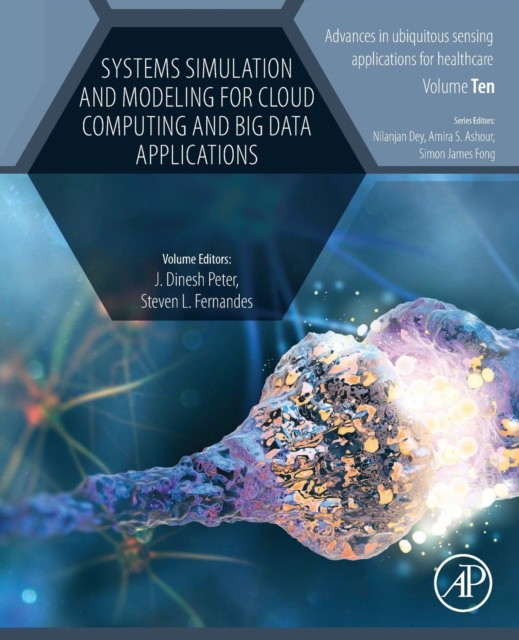 Systems Simulation And Modeling For Cloud Computing And Big Data Applications
