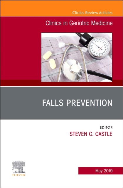 Falls Prevention, An Issue Of Clinics In Geriatric Medicine,35-2