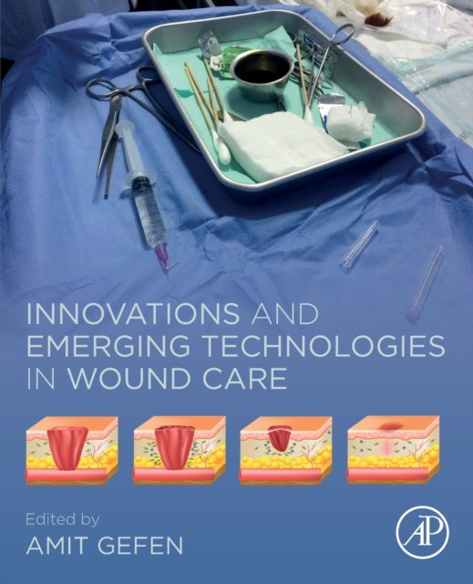 Innovations And Emerging Technologies In Wound Care