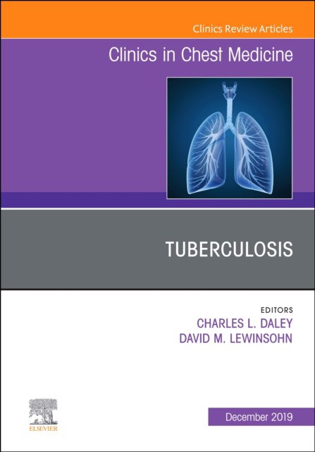 Tuberculosis, An Issue Of Clinics In Chest Medicine,40-4