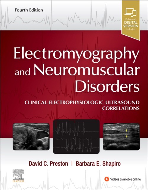 Electromyography And Neuromuscular Disorders, 4 ed.