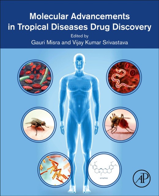 Molecular Advancements In Tropical Diseases Drug Discovery