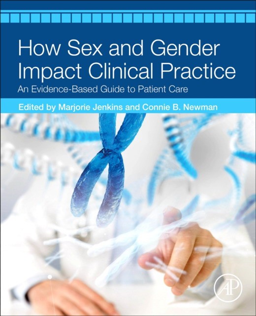 How Sex And Gender Impact Clinical Practice