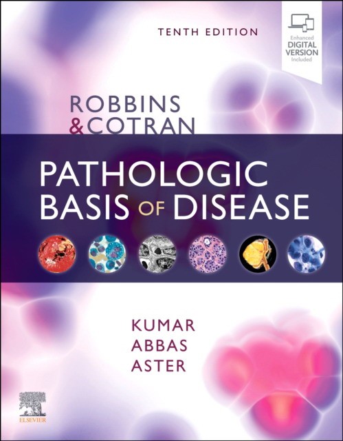 Robbins & Cotran Pathologic Basis Of Disease 10 ed.