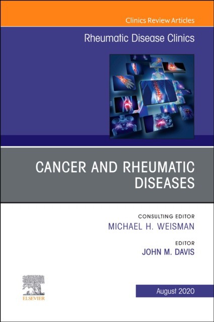 Cancer And Rheumatic Diseases, An Issue Of Rheumatic Disease Clinics Of North America,46-3