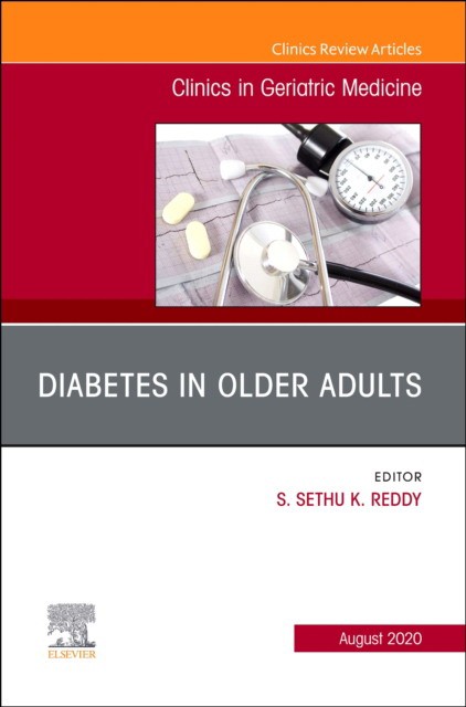 Diabetes In Older Adults, An Issue Of Clinics In Geriatric Medicine,36-3