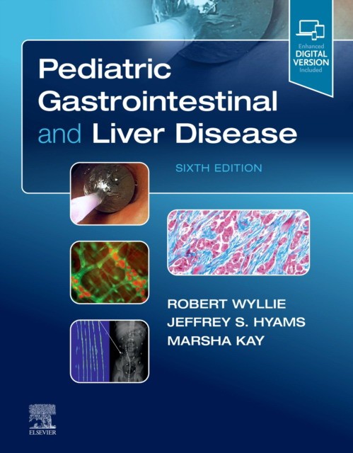 Pediatric Gastrointestinal And Liver Disease. 6 ed