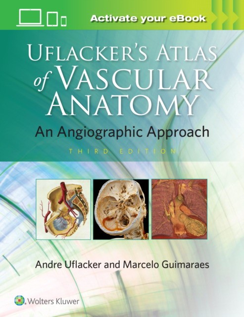 Uflackers Atlas Vascular Anatomy 3E Cb