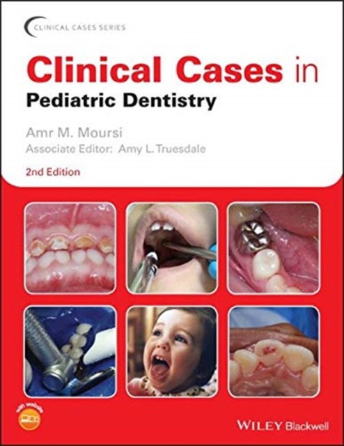 Clinical Cases in Pediatric Dentistry, 2 ed.