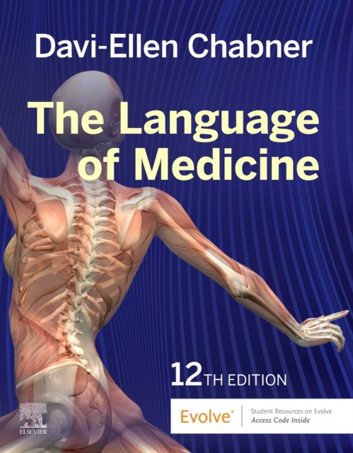 The Language of Medicine, 12th Edition