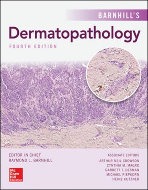 Dermatopathology, fourth edition