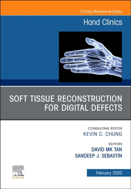 Soft Tissue Reconstruction for Digital Defects, An Issue of